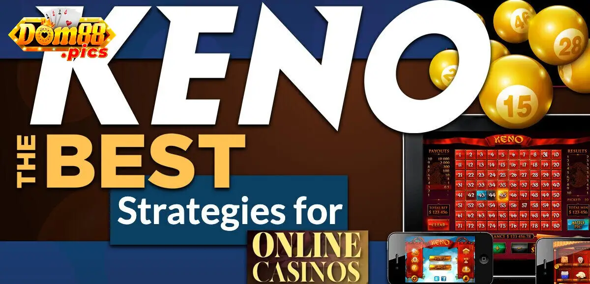 Những bước chơi keno cơ bản 